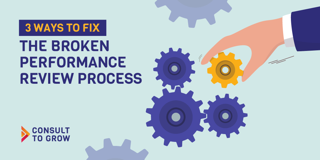 3 Ways to Fix the Broken Performance Review Process