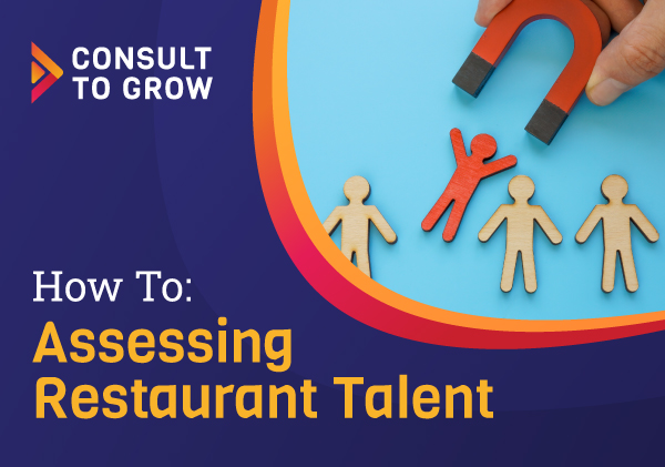 How To: Assessing Restaurant Talent