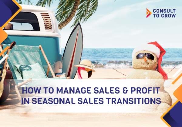 How to Manage Sales and Profit in Seasonal Sales Transitions