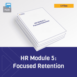 HR Module 5: Focused Retention