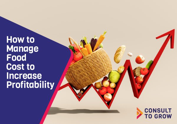 How to Manage Food Cost to Increase Profitability