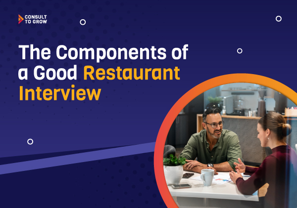 The Components of a Good Restaurant Interview