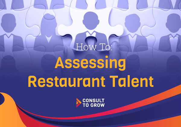 How To: Assessing Restaurant Talent