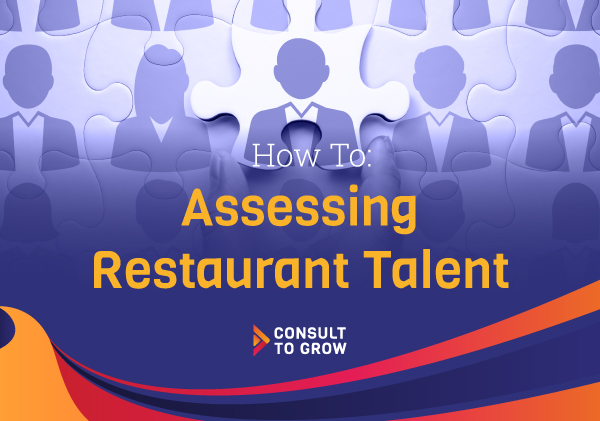 How To: Assessing Restaurant Talent