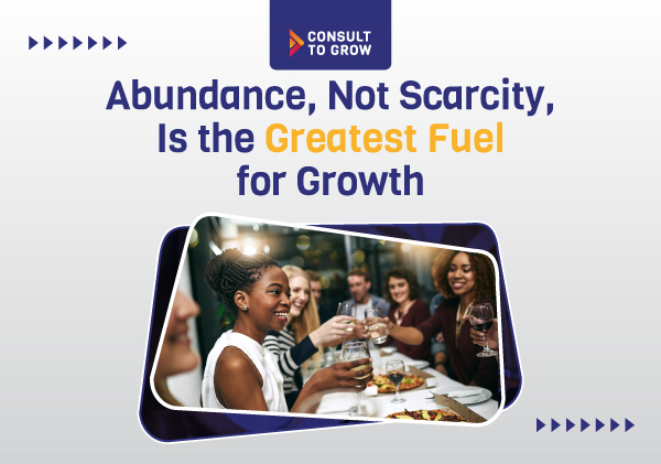Abundance, Not Scarcity, is the Greatest Fuel for Growth