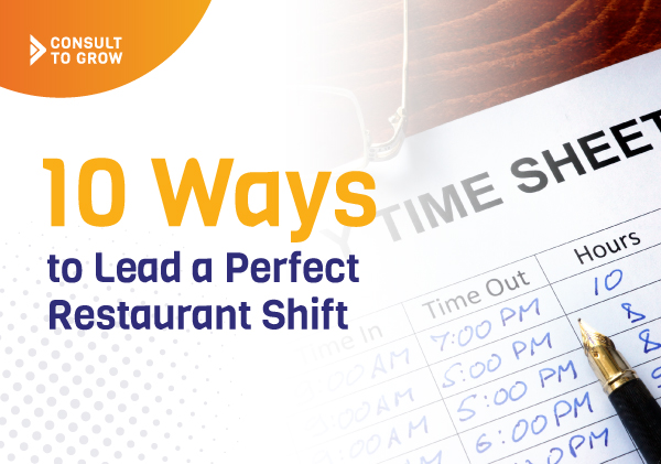 10 Ways to Lead a Perfect Restaurant Shift