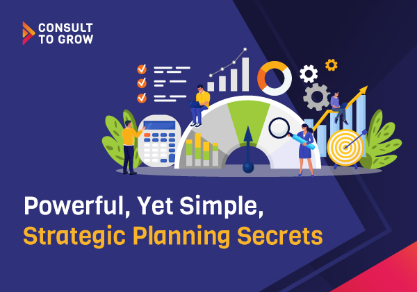 Powerful, Yet Simple, Strategic Planning Secrets