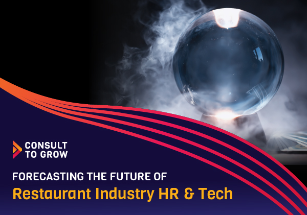 Forecasting the Future of Restaurant Industry HR & Tech