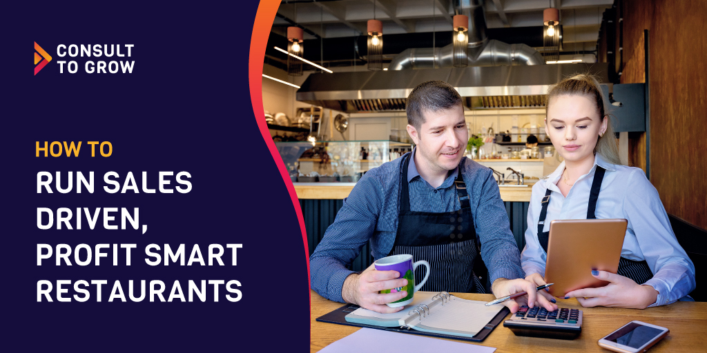 How To Run Sales Driven, Profit Smart Restaurants