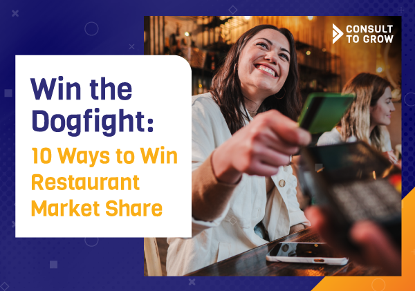 Wing the Dogfight: 10 Ways to Win Restaurant Market Share