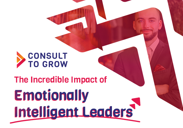 The Incredible Impact of Emotionally Intelligent Leaders