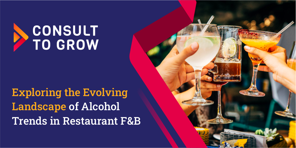 Exploring the Evolving Landscape of Alcohol Trends in Restaurant F&B