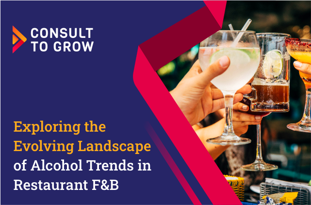 Exploring the Evolving Landscape of Alcohol Trends in Restaurant F&B