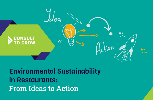 Environmental Sustainability in Restaurants: From Ideas to Action