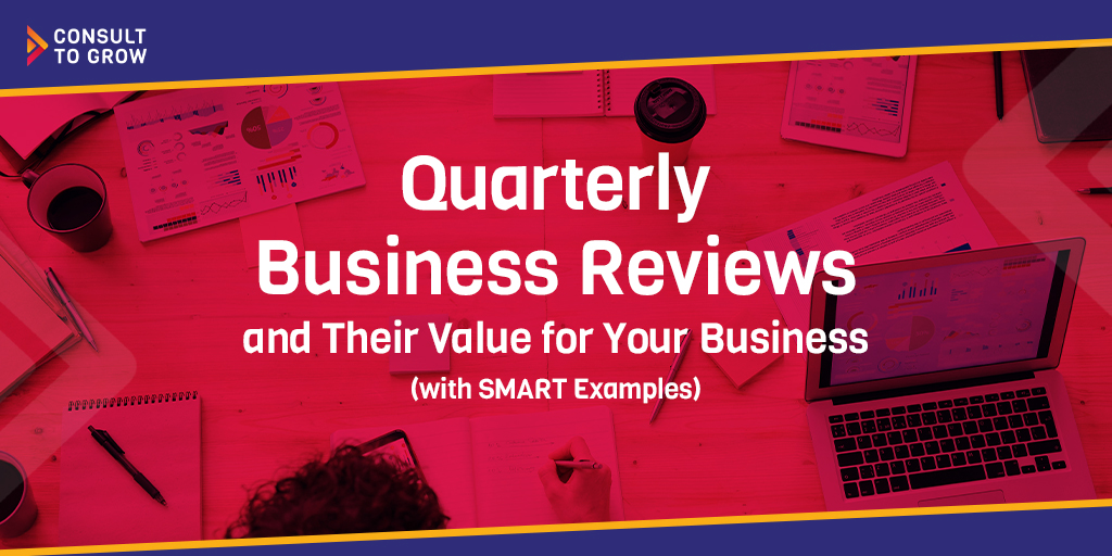 Quarterly Business Reviews and Their Value for Your Business (with SMART Examples)